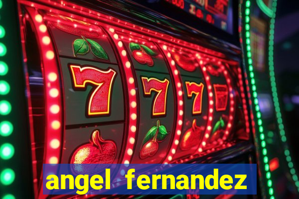 angel fernandez only fans